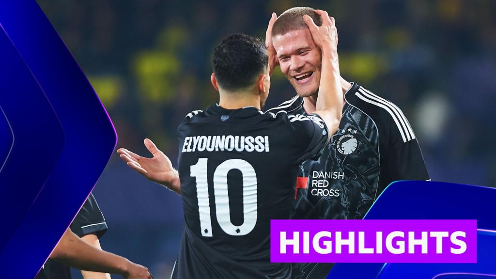 Villarreal vs Copenhagen: Thrilling Champions League Highlights as Copenhagen Edges 3