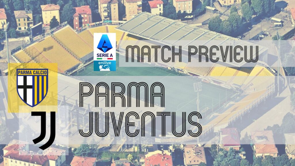 Parma Takes on Juventus: Upcoming Match Insights, Lineups, and Predictions in Serie A