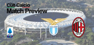 Lazio vs Milan: Serie A Match Preview, Latest Team News, Lineups & Predictions