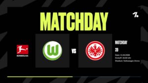 Exciting Clash Ahead: VFL Wolfsburg Takes on Eintracht Frankfurt